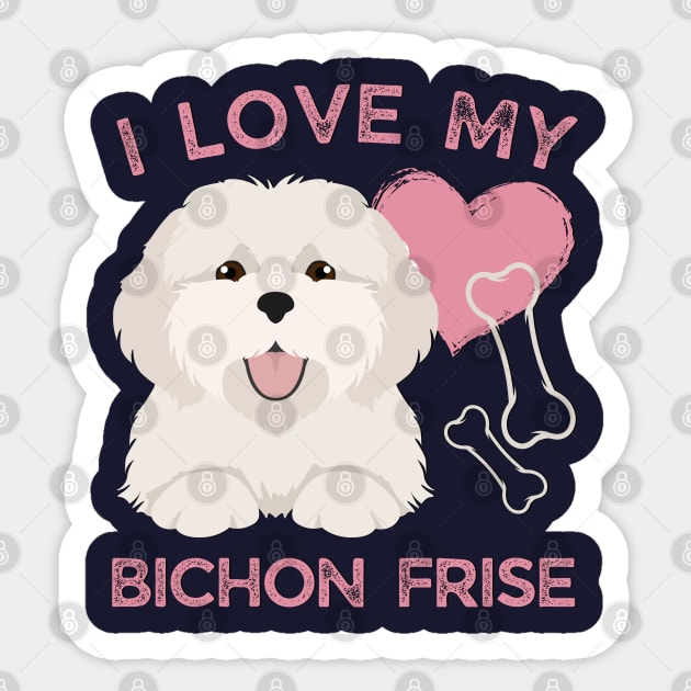Cute valentine puppy Bichon Frise Life is better with my dogs My dog is my valentine Sticker by BoogieCreates